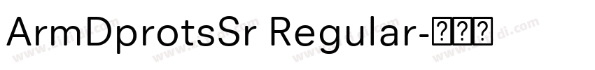 ArmDprotsSr Regular字体转换